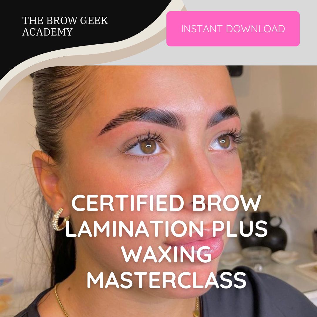 BROW LAMINATION PLUS WAXING & MAINTENANCE MASTERCLASS